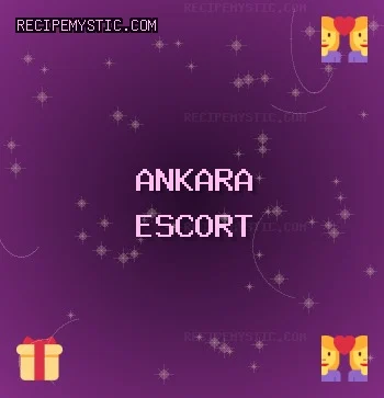 Ankara Escort: Gölbaşı Escort, Beypazarı Escort, Elmadağ Escort
